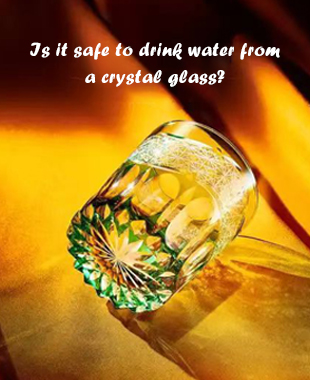 Is it safe to drink water from a crystal glass?